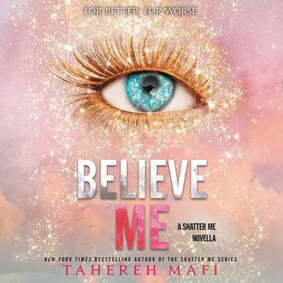 Believe Me by Mafi, Tahereh