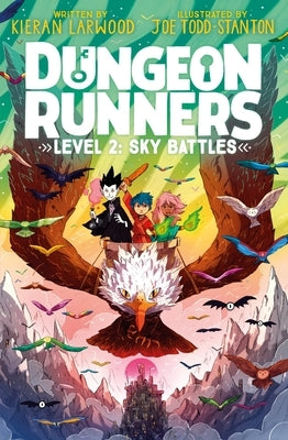 Dungeon Runners: Sky Battles by Todd-Stanton, Joe