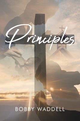 Principles by Waddell, Bobby