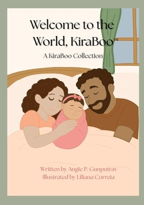 Welcome to the World, KiraBoo(TM): A KiraBoo(TM) Collection by P. Gunputrav, Angie