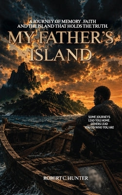 My Father's Island by Hunter, Robert