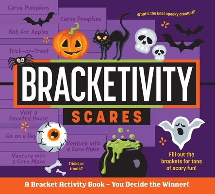 Bracketivity Scares: A Bracket Activity Book - You Decide the Winner! by Vel?zquez, Vero