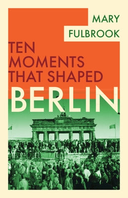 Berlin by Fulbrook, Mary