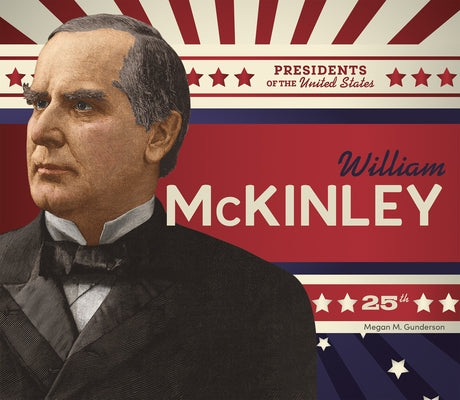 William McKinley by Gunderson, Megan M.