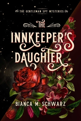 The Innkeeper's Daughter by Schwarz, Bianca M.
