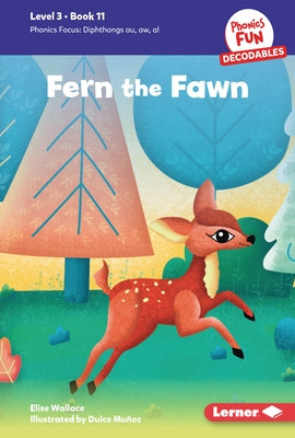 Fern the Fawn: Book 11 by Wallace, Elise