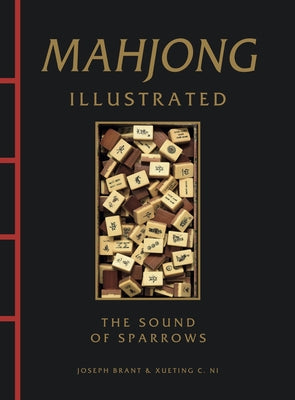 Mahjong Illustrated: The Sound of Sparrows by Brant, Joseph