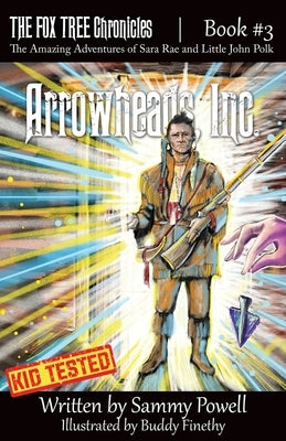Arrowheads, Inc. by Powell, Sammy