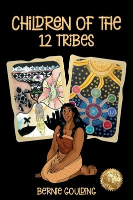 Children of the Twelve Tribes by Goulding, Bernie