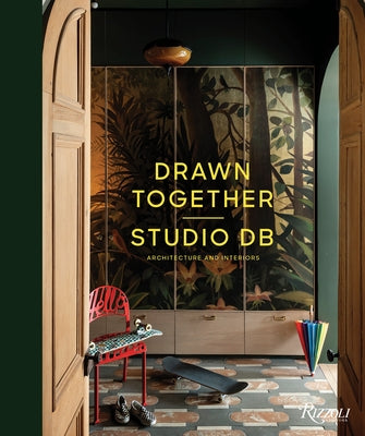 Drawn Together: Studio DB: Architecture and Interiors by Zunino, Britt