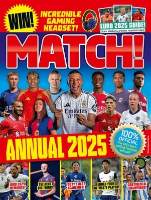 Match Annual 2025: The Number One Soccer Annual for Fans Everywhere! by Match