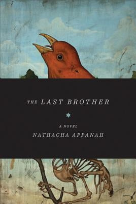 The Last Brother by Appanah, Nathacha