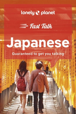 Lonely Planet Fast Talk Japanese 2 by Planet, Lonely
