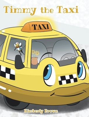 Timmy the Taxi by Brown, Kimberly