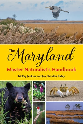 The Maryland Master Naturalist's Handbook by Jenkins, McKay