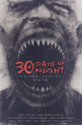 30 Days of Night Deluxe Edition: Book Two by Niles, Steve