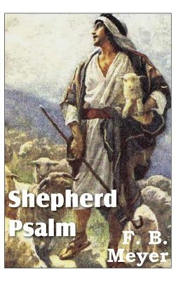 Shepherd Psalm by Meyer, F. B.