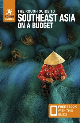 The Rough Guide to Southeast Asia on a Budget: Travel Guide with Free eBook by Guides, Rough