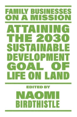 Attaining the 2030 Sustainable Development Goal of Life on Land by Birdthistle, Naomi