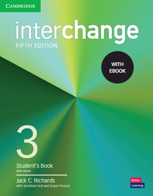 Interchange Level 3 Student's Book with eBook by Richards, Jack C.