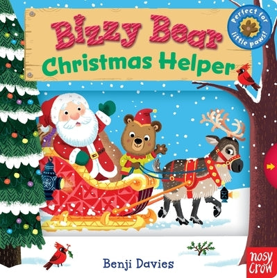 Bizzy Bear: Christmas Helper: (Interactive Holiday Board Book for Toddlers - With Sturdy Tabs and Slides to Push and Pull) by Davies, Benji