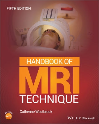 Handbook of MRI Technique by Westbrook, Catherine