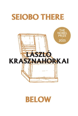 Seiobo There Below by Krasznahorkai, L&#195;&#161;szl&#195;&#179;