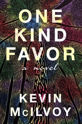 One Kind Favor by McIlvoy, Kevin