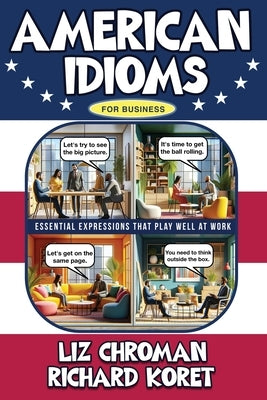 American Idioms for Business by Chroman, Liz