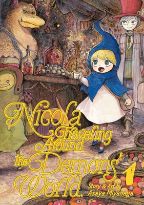 Nicola Traveling Around the Demons' World Vol. 1 by Miyanaga, Asaya