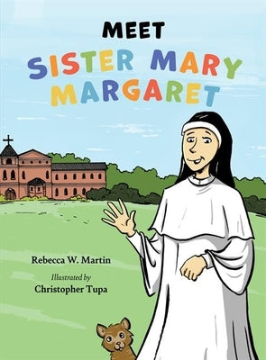 Meet Sister Mary Margaret by Martin, Rebecca W.