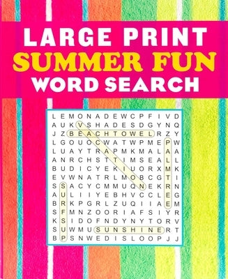Large Print Summer Fun Word Search by Editors of Thunder Bay Press