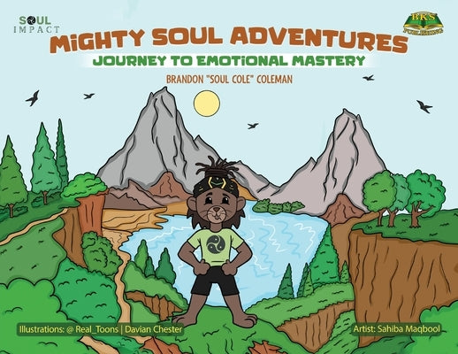 Mighty Soul Adventures: Journey To Emotional Mastery by Coleman, Brandon Soul Cole
