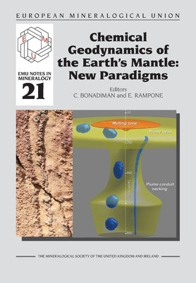 Chemical Geodynamics of the Earths' Mantle by Bonadiman, Costanza