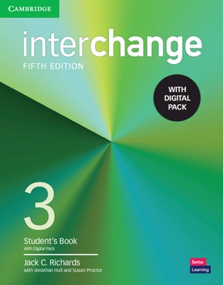 Interchange Level 3 Student's Book with Digital Pack [With eBook] by Richards, Jack C.