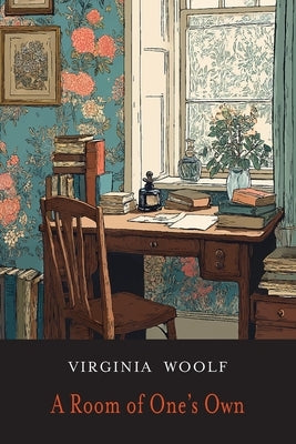 A Room of One's Own by Woolf, Virginia