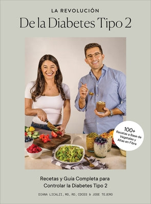 La Revolución de la Diabetes Tipo 2: Recetas Y Guía Completa Para Controlar La Diabetes Tipo 2 by Licalzi, Diana