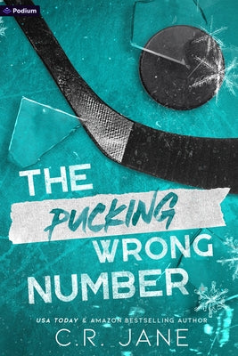 The Pucking Wrong Number: A Hockey Romance by Jane, C. R.