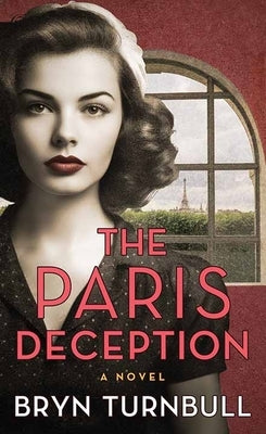 The Paris Deception by Turnbull, Bryn