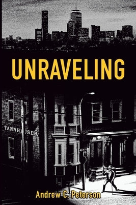 Unraveling by Peterson, Andrew C.