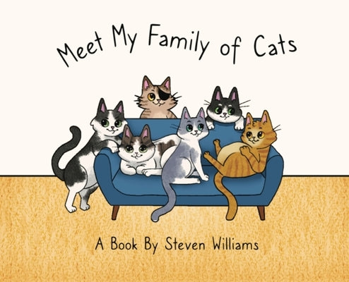 Meet My Family of Cats by Williams, Steven James