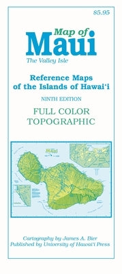 Map of Maui: The Valley Isle by Bier, James A.