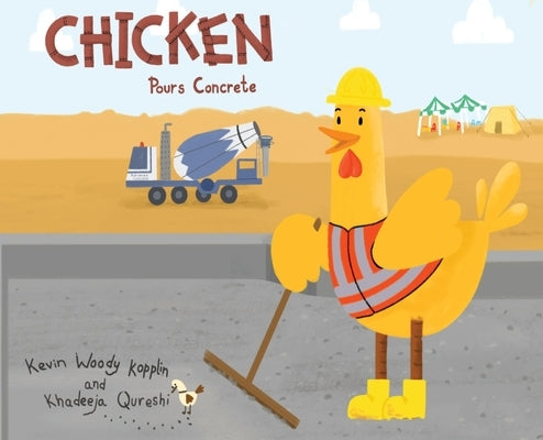 Chicken Pours Concrete by Kopplin, Kevin