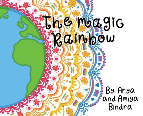 The Magic Rainbow by Bindra, Amiya