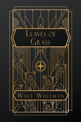 Leaves of Grass by Whitman, Walt