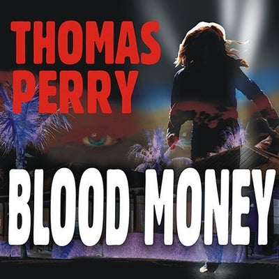Blood Money Lib/E by Perry, Thomas