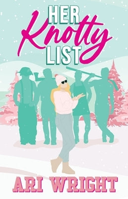 Her Knotty List by Wright, Ari