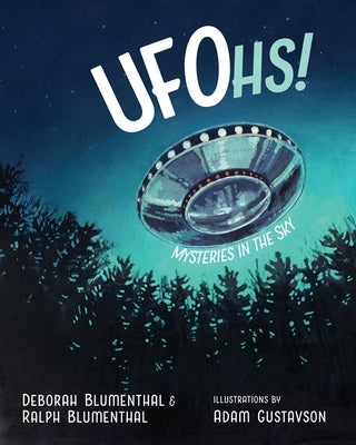 Ufohs!: Mysteries in the Sky by Blumenthal, Deborah