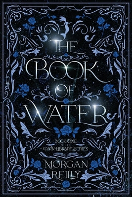 The Book of Water by Reilly, Morgan