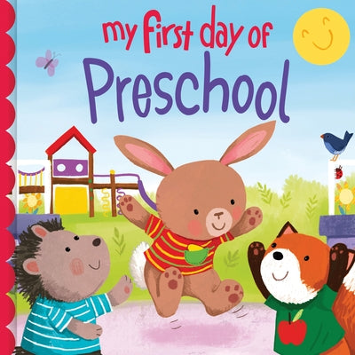 My First Day of Preschool by Martin, Louise